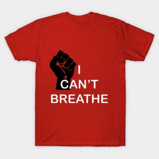 I Can't Breathe T-Shirt